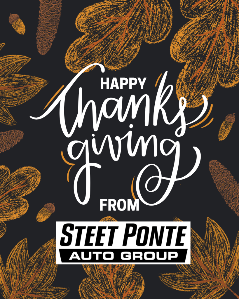 Happy Thanksgiving 2025 Steet Ponte Auto Group